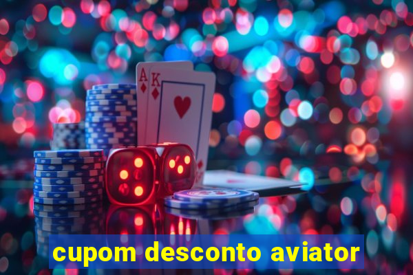 cupom desconto aviator